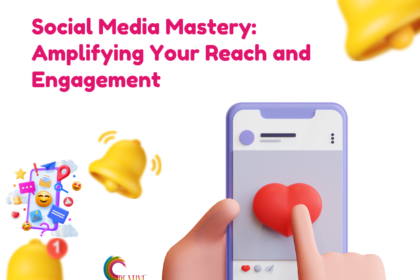 Social Media Mastery: Amplifying Your Reach and Engagement